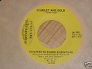 13TH FLOOR ELEVATORS 'Scarlet and Gold' garage/psych 45