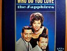 SAPPHIRES WHO DO U LOVE NM'64 SWAN WHITE LABEL PROMO LP