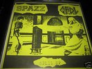 Spazz Split EP on 7' Record Vinyl Hardcore Punk