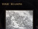 TOXIC REASONS/INDEPENDENCE/LP W/ BOOKLET
