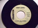 JOHNNY CASWELL-YOU DON'T LOVE ME ANYMORE-CHAMPION