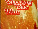 SHOCKING BLUE Ham LP Dutch 1973 FREAKBEAT PSYCH Listen