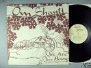 Om Shanti  We Are Home     Rare Private Press