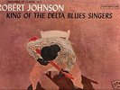 Robert Johnson LP King Of The Delta Blues Singers 6 eye