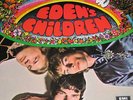 EDENS CHILDREN - 1ST ALBUM/STATESIDE UK 68 MINTY ORIG