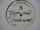 DEATH CAMP Sleep All Day RARE RANDOM RAP 12