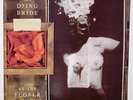 MY DYING BRIDE -As the flower..MLP 1992 anathema mint