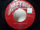 AL SMITH HOT ROD SPECIAL CHOP BOOGIE 45 METEOR VINYL