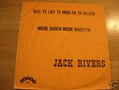 JACK RIVERS – VEEL TE LIEF TE MOOI EN ZO ALLEEN