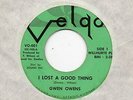 NORTHERN SOUL-GWEN OWENS-I LOST A GOOD THING-VELGO.
