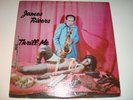 JAMES RIVERS On J.R.'s Thrill Me LP