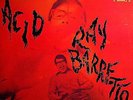 RAY BARRETTO ACID RARE ORIG FANIA STEREO LP GOLD LABEL=