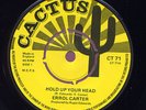 Errol Carter Hold Up Your Head UK Cactus 45 EX Listen
