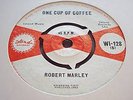 RARE SKA UK 45- BOB MARLEY - ONE CUP OF COFFEE - ISLAND