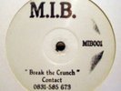 M.I.B. - break the crunch 12