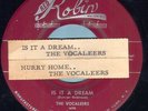 THE VOCALEERS Is It A Dream GROUP RARE DOO WOP SOUL 45