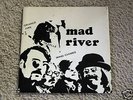 MAD RIVER 7