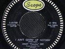 ROCKABILLY 45 JIMMY FRENCHY DEE I AINT GIVIN UP SCOPE