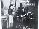 SIMPLY SAUCER Cyborgs Revisited LP OG proto-punk psych