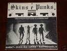 SKINS E PUNKS=T.N.T.-NABAT,DIOXINA+2- EP HC PUNK KBD 83