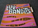 LUV BANDITS land of ecstasy EP FRENCH ONLY PSYCH 45