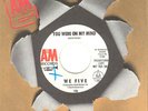 THE WE FIVE PROMO 45 RECORD - YOU WERE ON MY MIND