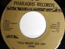 rare Modern Boogie 45 JUNEI you must go on PHARAOHS