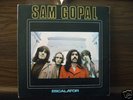 SAM GOPAL: ESCALATOR-ORIGINAL 69 UK HEAVY PROGRESSIVE