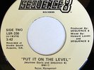 rare Modern Soul 45 SEQUENCE 8 put it on the level Hear