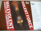 VIOLENT FORCE - MALEVOLENT ASSAULT OF TOMORROW LP 1987