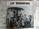 LP  76 11005 LES MANOUCHES TIRAGE 500 EX CHICAGO