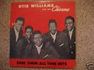 WOW  OTIS WILLIAMS & CHARMS-SING THEIR ALL TIME HITS