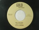 OTIS G. JOHNSON psych/funk/soul 45 CALL ON JESUS GOLD