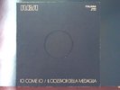 IL ROVESCIO DELLA MEDAGLIA Io Come Io - RCA PSL 10545