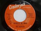 THE SHUFFLERS - Always Be Mine - CRACKERJACK issue
