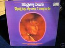 BLOSSOM DEARIE THAT'S JUST THE WAY I WANT TO BE LISTEN