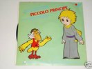 7” SIGLE CARTONI RARO: BIM BUM BAM – PICCOLO PRINCIPE