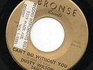 DUSTY WILSON can't do..BRONSE northern soul 45