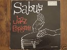 SABU MARTINEZ & his JAZZ-ESPAGNOLE LP Alegre LPA 802