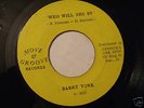 BARRY YORK -WHO WILL SHE BE/KINGSTONIANS-HOLD DOWN RARE