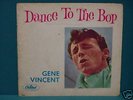 GENE VINCENT Dance To The Bop AUSTRALIAN ONLY 7