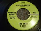FUZZ GARAGE PUNKER 45; THE SHAG, STOP AND LISTEN