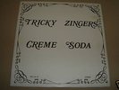 Creme Soda - Tricky Zingers  White Cover 1977 E/E