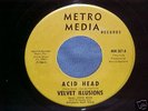 Velvet Illusions/Metro Media/Acid Head/She Was The/VG+