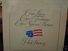 Paul Harvey-Our Lives Our Fortunes Our Sacred Honor NEW