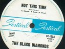 BLACK DIAMONDS Not This Time 7