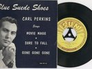 CARL PERKINS: BLUE SUEDE SHOES (SUPER RARE SUN EP, VG+)
