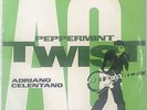 ADRIANO CELENTANO - PEPPERMINT TWIST (ORIGINAL)