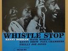 KENNY DORHAM WHISTLE STOP ORIG USA BLUE NOTE LP - MINT