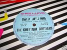 THE CHESTNUT BROTHERS SWEET LITTLE RITA 12